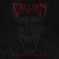 Villain of the Story - Waking The Demon